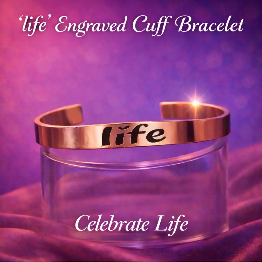 “Life” Engraved Cuff Bracelet